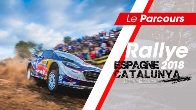 Les spéciales du Rallye Espagne 2018