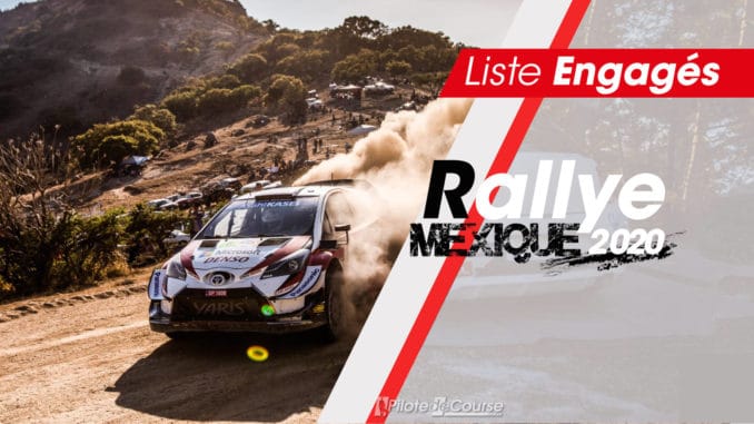 Engagés Rallye Mexique 2020