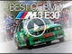 Best Of BMW M3 E30