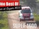 Vidéo Best Of Super 1600 et Kit Car
